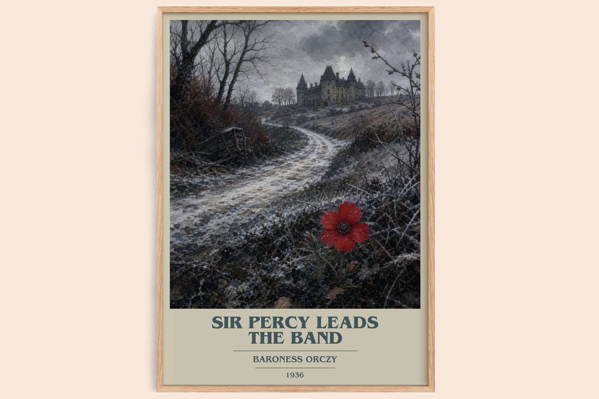 Sir Percy Leads The Band book cover book poster by Baroness Orczy – framed literary art print
