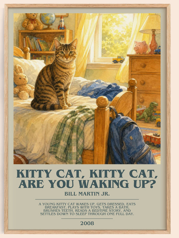 Kitty Cat, Kitty Cat, Are You Waking Up? bookish book poster by Bill Martin Jr. – framed literary art print