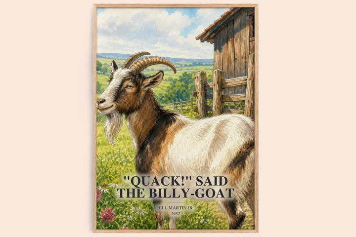 "Quack!" Said The Billy-Goat watercolour book poster by Bill Martin Jr. – framed literary art print