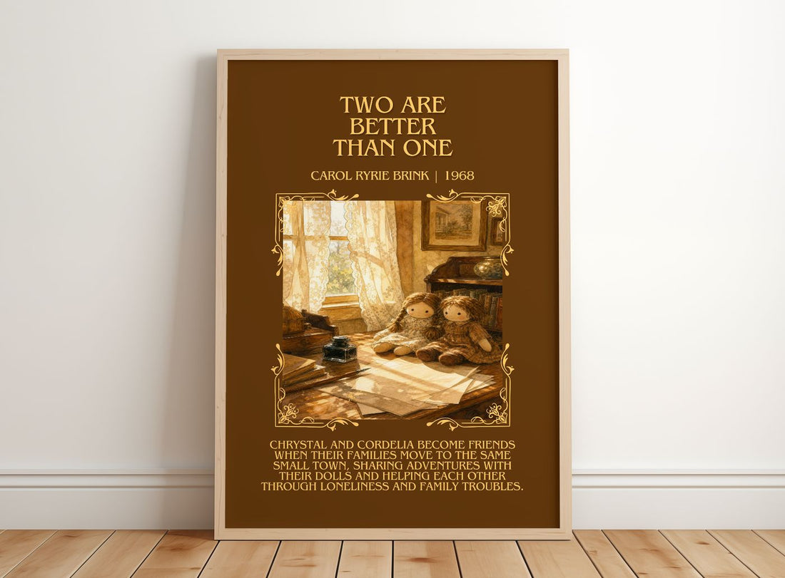 Two Are Better Than One Minimalist Book Poster by Carol Ryrie Brink – framed print leaning on a wooden floor