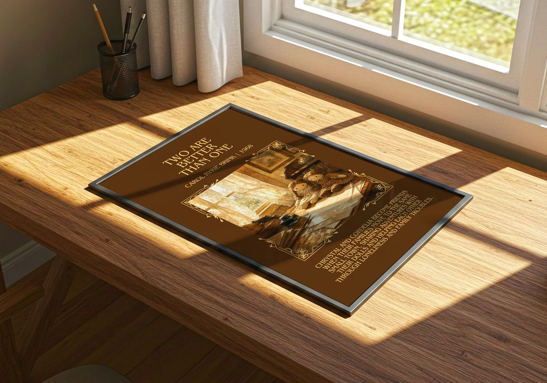 Two Are Better Than One Minimalist Book Poster by Carol Ryrie Brink – print on a sunlit desk