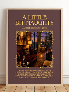 A Little Bit Naughty Minimalist Book Poster by Janelle Denison – framed print leaning on a wooden floor