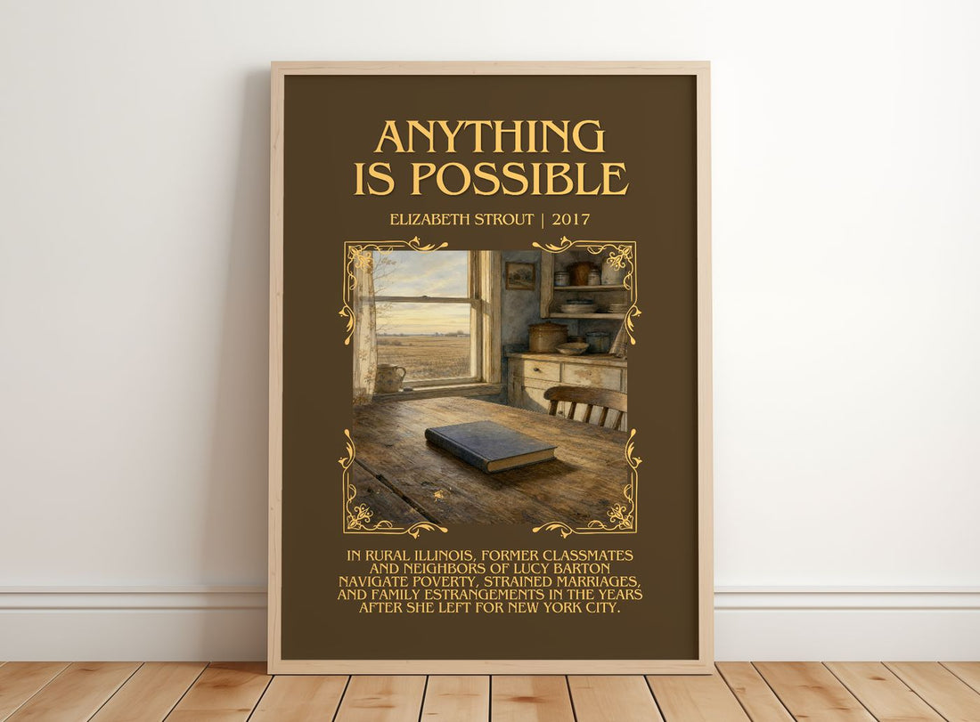 Anything is possible Minimalist Book Poster by Elizabeth Strout – framed print leaning on a wooden floor