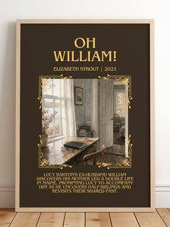 Oh William! Minimalist Book Poster by Elizabeth Strout – framed print leaning on a wooden floor