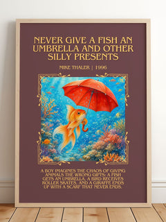 Never give a fish an umbrella and other silly presents Minimalist Book Poster by Mike Thaler – framed print leaning on a wooden floor