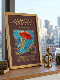 Never give a fish an umbrella and other silly presents Minimalist Book Poster by Mike Thaler – framed print on a city-view windowsill