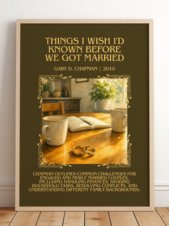 Things I wish I'd known before we got married Minimalist Book Poster by Gary D. Chapman – framed print leaning on a wooden floor