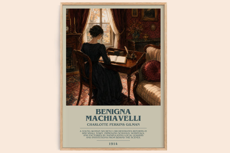 Benigna Machiavelli bookish book poster by Charlotte Perkins Gilman – framed literary art print