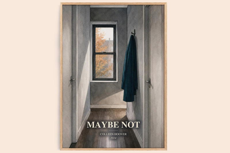 Maybe Not watercolour book poster by Colleen Hoover – framed literary art print