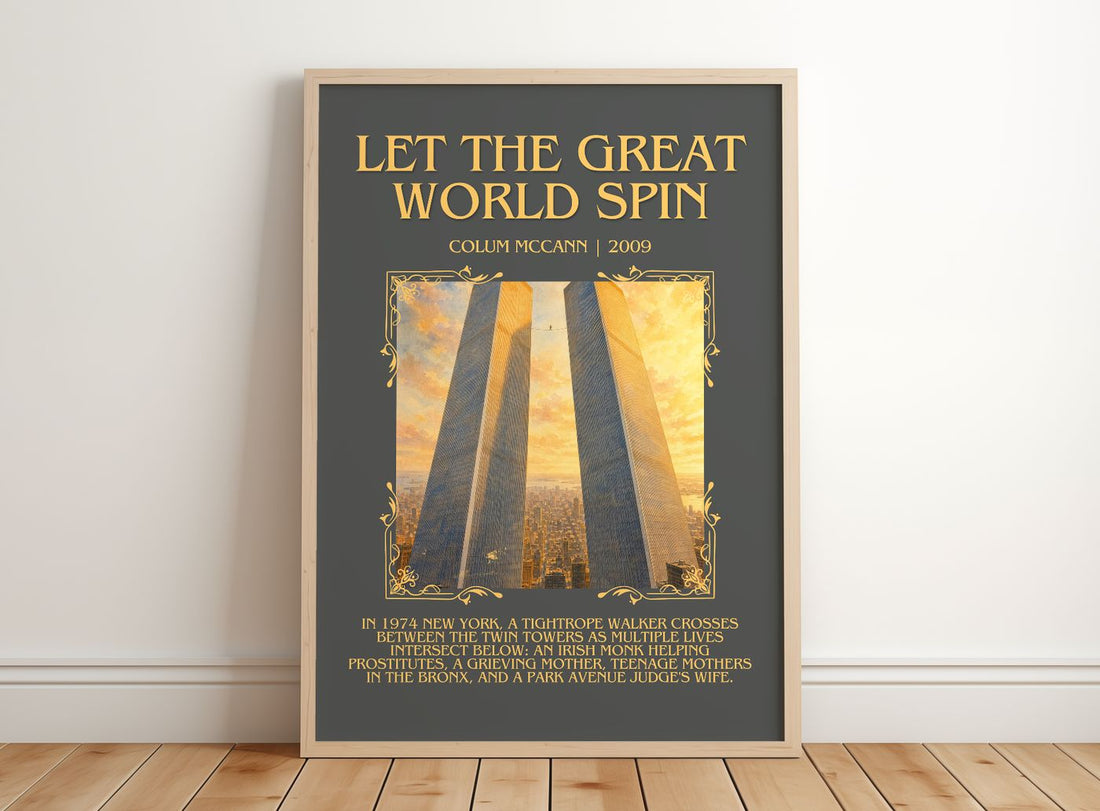Let the Great World Spin Minimalist Book Poster by Colum McCann – framed print leaning on a wooden floor