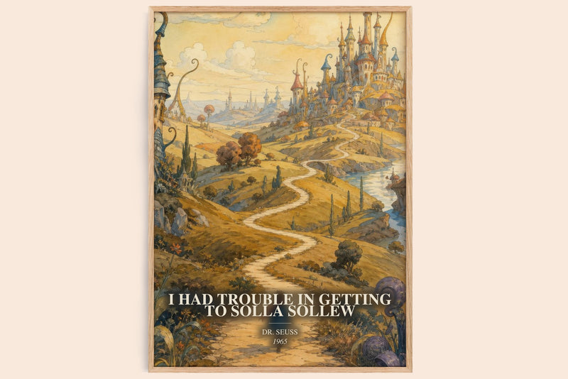 I Had Trouble In Getting To Solla Sollew watercolour book poster by Dr. Seuss – framed literary art print