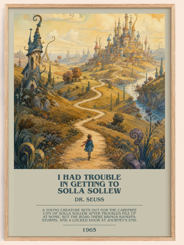 I Had Trouble In Getting To Solla Sollew Bookish Wall Art by Dr. Seuss