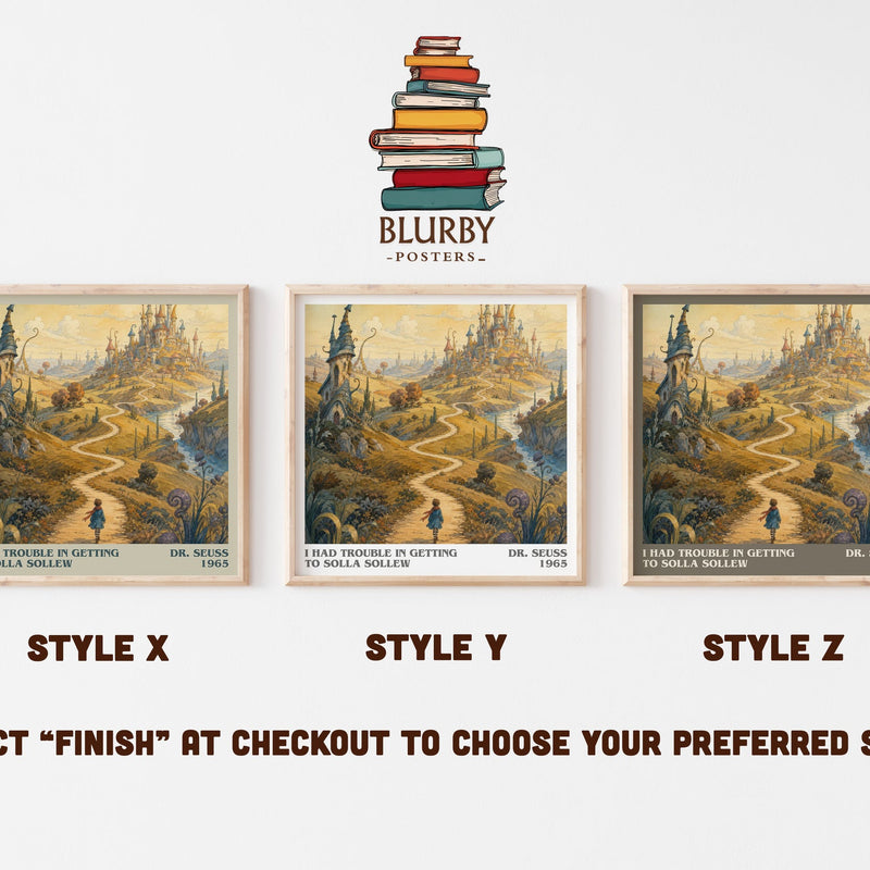 I Had Trouble In Getting To Solla Sollew literary print in frame leaning in hallway – childrens wall art