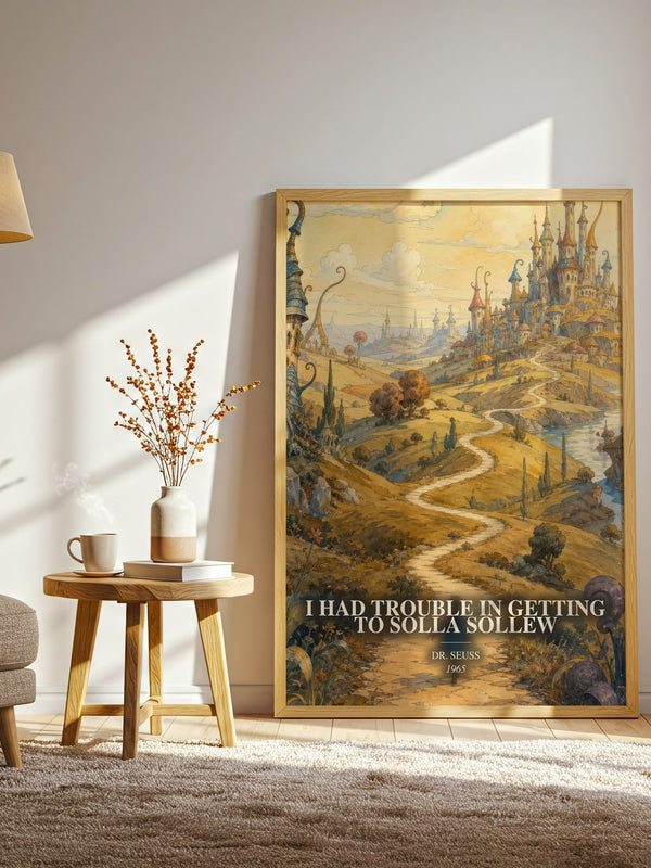 I Had Trouble In Getting To Solla Sollew watercolour print in frame leaning in hallway – childrens wall art