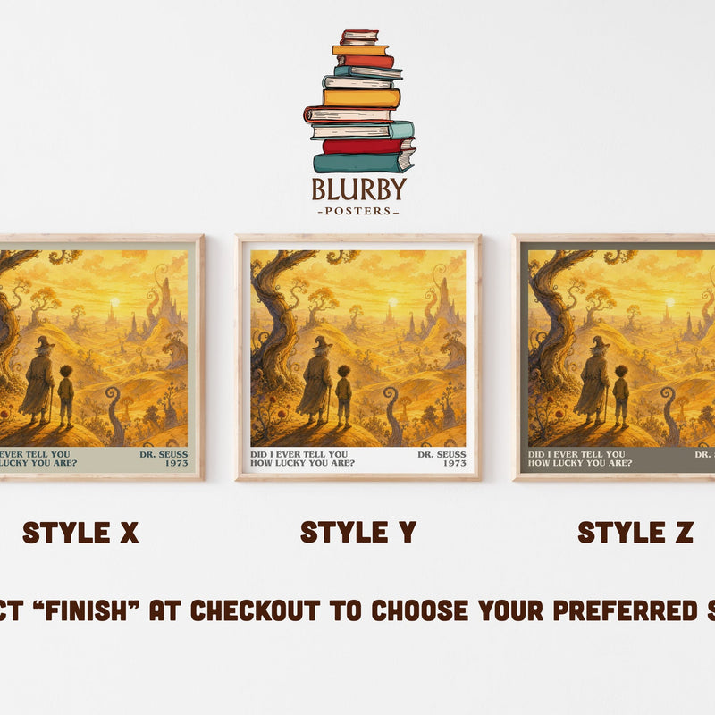 Did I Ever Tell You How Lucky You Are? literary print in frame leaning in hallway – childrens wall art