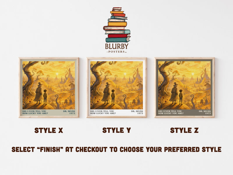 Did I Ever Tell You How Lucky You Are? literary print in frame leaning in hallway – childrens wall art