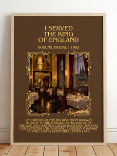 I Served The King Of England Minimalist Book Poster by Bohumil Hrabal – framed print leaning on a wooden floor