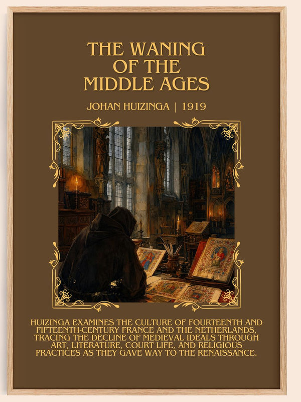 The Waning of the Middle Ages Minimalist Book Poster by Johan Huizinga – book poster