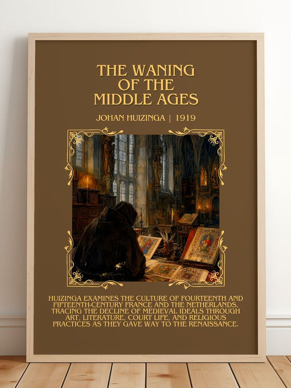 The Waning of the Middle Ages Minimalist Book Poster by Johan Huizinga – framed print leaning on a wooden floor