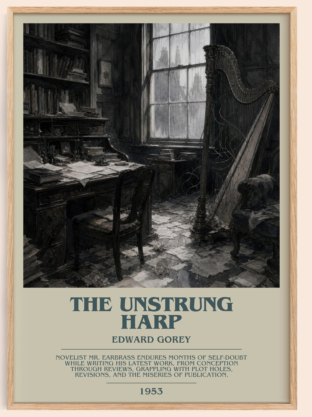 The Unstrung Harp bookish book poster by Edward Gorey – framed literary art print