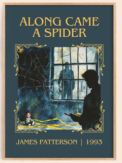 Along Came a Spider Classic Book Art Print by James Patterson