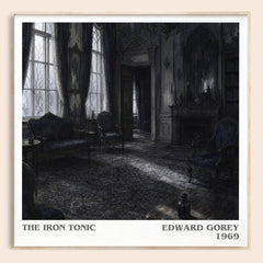 The Iron Tonic literary book poster by Edward Gorey – framed literary art print