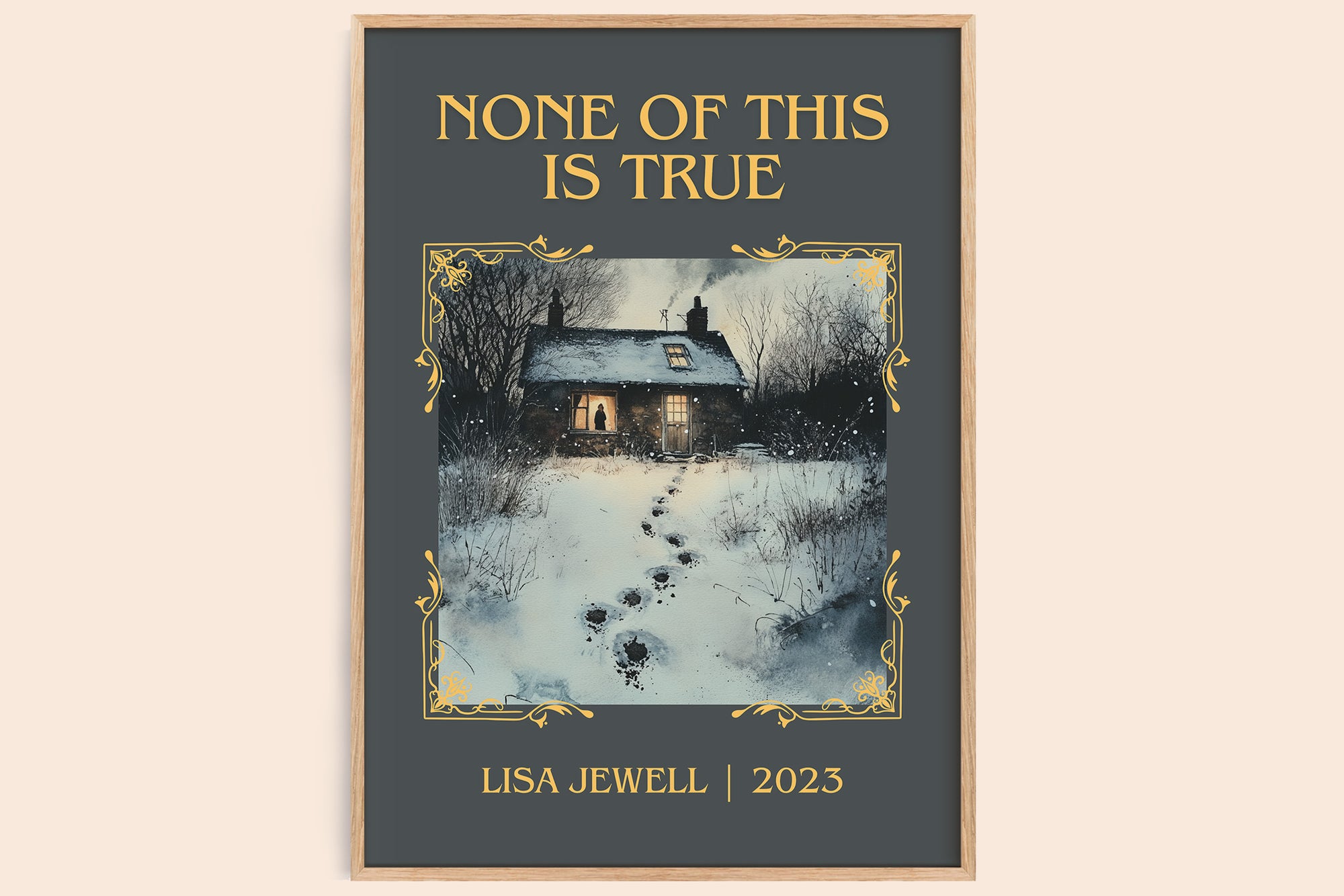 None of this is True classic book art book poster by Lisa Jewell – framed literary art print