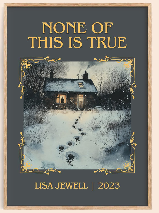 None of this is True Classic Book Art Print by Lisa Jewell