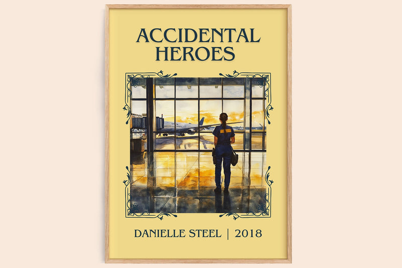 Accidental Heroes classic book art book poster by Danielle Steel – framed literary art print