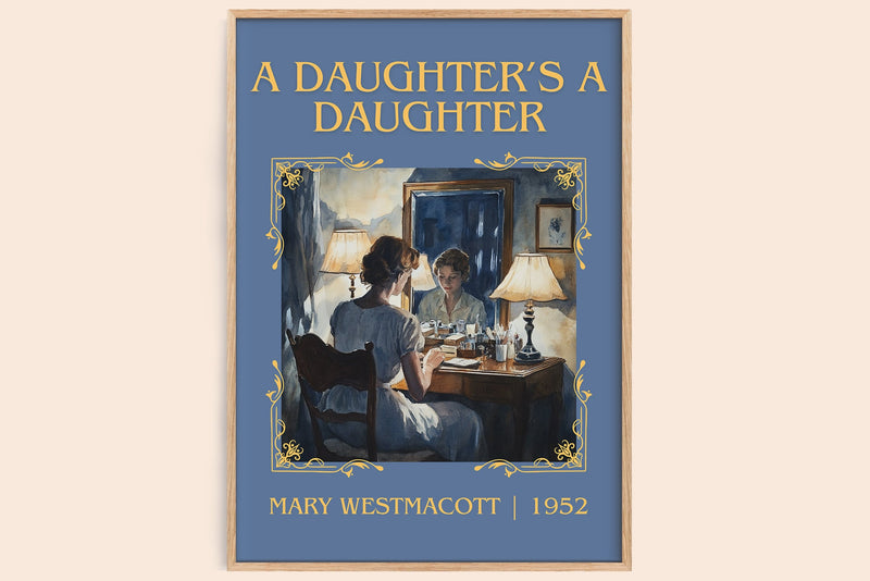 A Daughter's a Daughter classic book art book poster by Mary Westmacott – framed literary art print