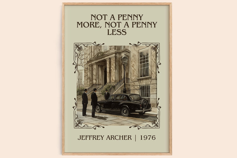 Not a Penny More, Not a Penny Less classic book art book poster by Jeffrey Archer – framed literary art print