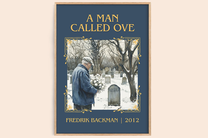 A Man Called Ove classic book art book poster by Fredrik Backman – framed literary art print
