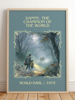 Danny, The Champion Of The World Classic Book Art Print by Roald Dahl – framed print leaning on a wooden floor