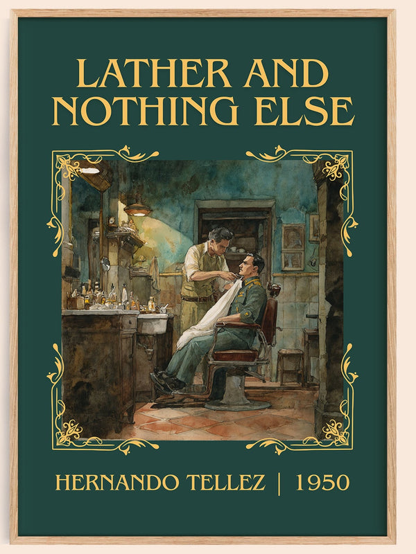 Lather And Nothing Else classic book art book poster by Hernando Tellez – framed literary art print