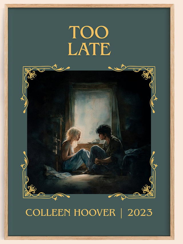 Too late Classic Book Art Print by Colleen Hoover