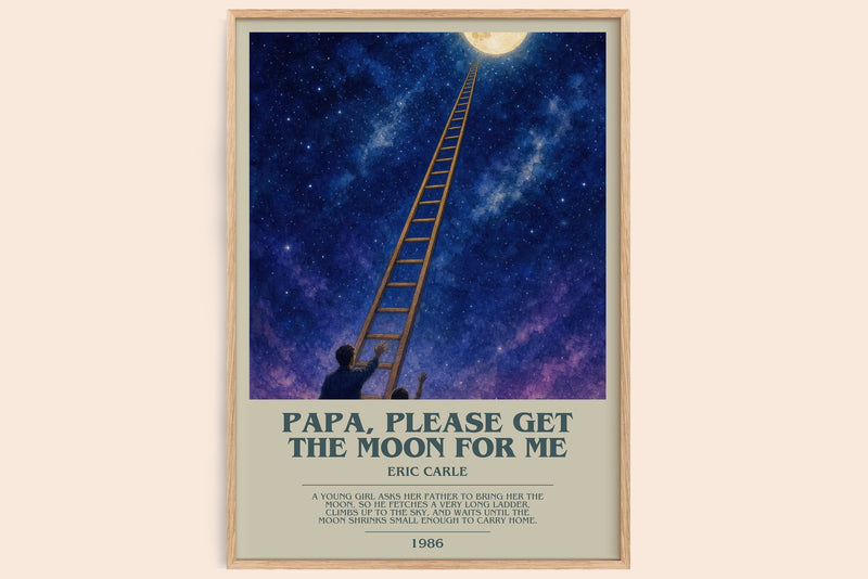 Papa, Please Get The Moon For Me bookish book poster by Eric Carle – framed literary art print