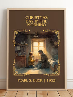 Christmas Day In The Morning Classic Book Art Print by Pearl S. Buck – framed print leaning on a wooden floor