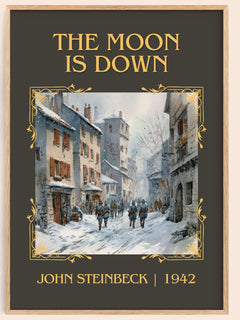 The Moon Is Down Classic Book Art Print by John Steinbeck – book poster