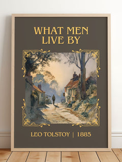 What Men Live By Classic Book Art Print by Leo Tolstoy – framed print leaning on a wooden floor