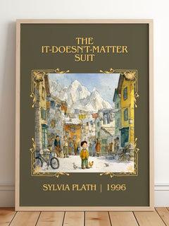 The It-Doesn'T-Matter Suit Classic Book Art Print by Sylvia Plath – framed print leaning on a wooden floor