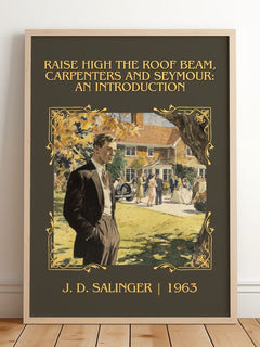 Raise High The Roof Beam, Carpenters And Seymour: An Introduction – framed print leaning on a wooden floor