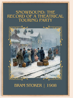 Snowbound: The Record Of A Theatrical Touring Party Classic Book Art – book poster