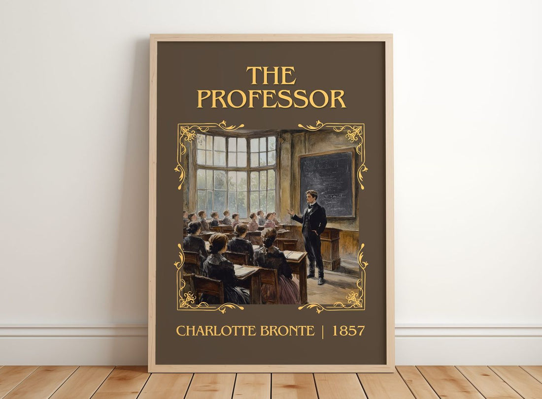 The Professor Classic Book Art Print by Charlotte Brontë – framed print leaning on a wooden floor