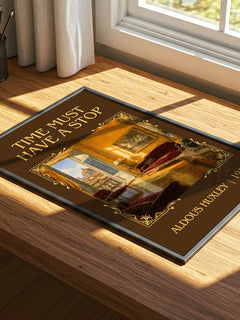 Time Must Have A Stop Classic Book Art Print by Aldous Huxley – print on a sunlit desk
