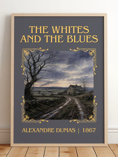 The Whites And The Blues Classic Book Art Print by Alexandre Dumas – framed print leaning on a wooden floor