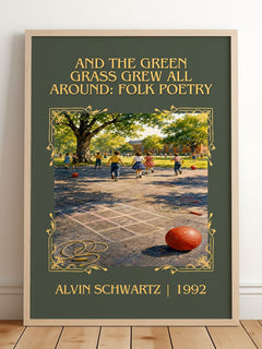 And The Green Grass Grew All Around: Folk Poetry Classic Book Art – framed print leaning on a wooden floor
