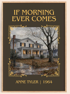 If Morning Ever Comes Classic Book Art Print by Anne Tyler – book poster