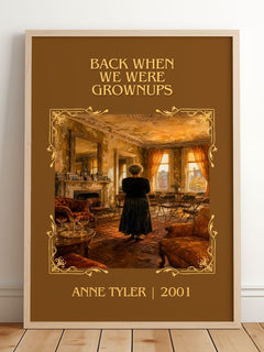 Back When We Were Grownups Classic Book Art Print by Anne Tyler – framed print leaning on a wooden floor