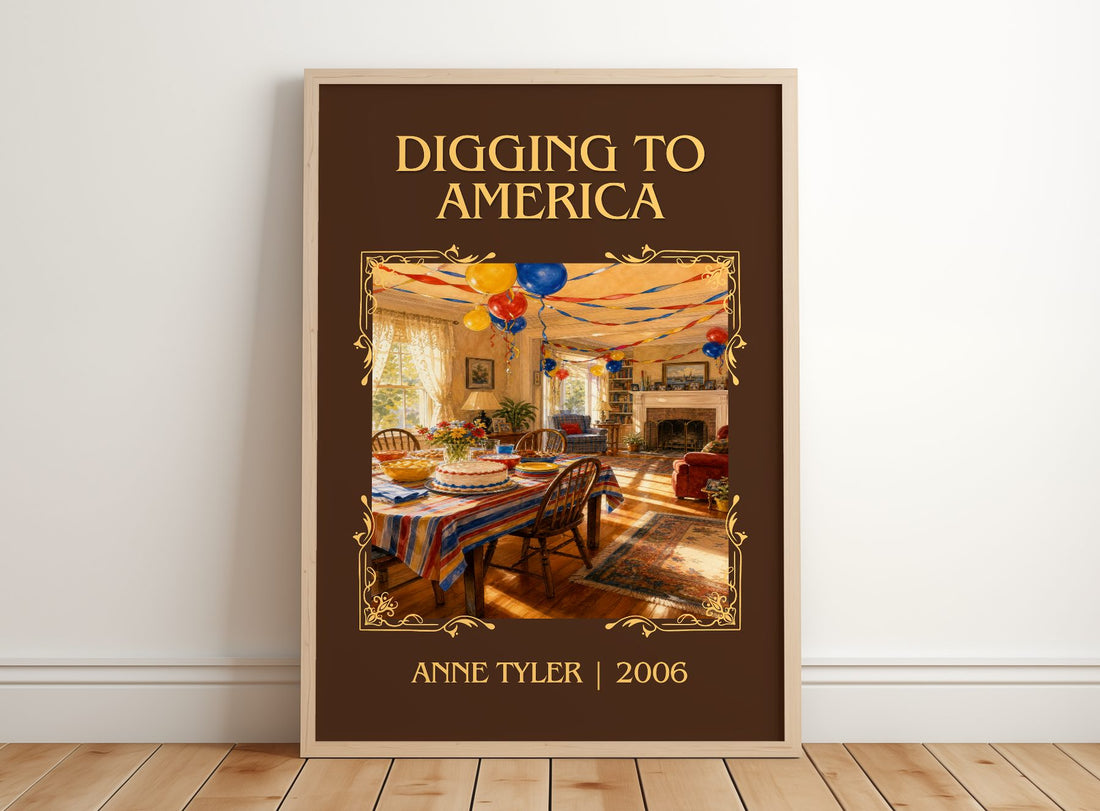 Digging To America Classic Book Art Print by Anne Tyler – framed print leaning on a wooden floor