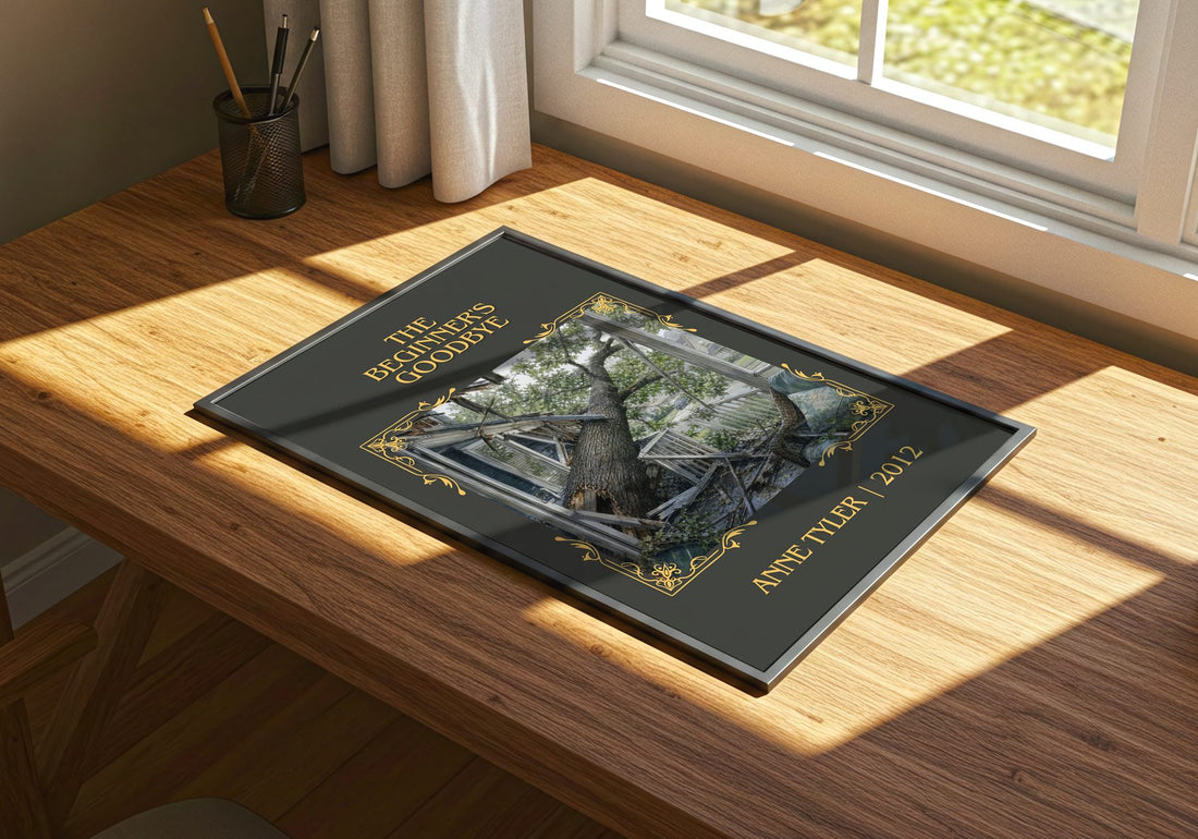 The Beginner'S Goodbye Classic Book Art Print by Anne Tyler – print on a sunlit desk